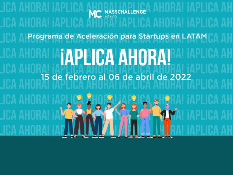 MassChallenge México abre su convocatoria para aceleración de startups en 2022